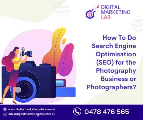 How To Do Search Engine Optimisation (SEO) for the Photography Business or Photographers?